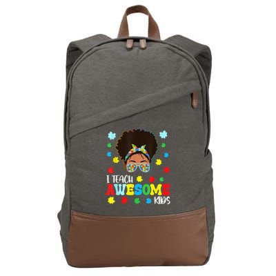 Autism Messy Bun Afro Black Teacher I Teach Awesome Cotton Canvas Backpack