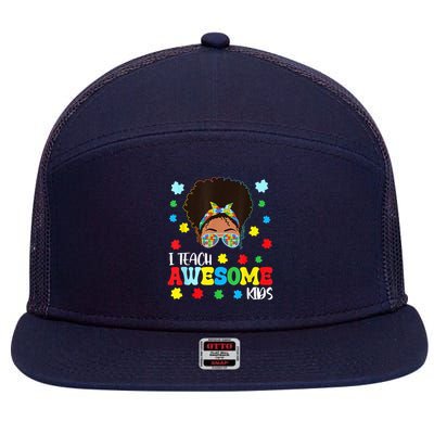 Autism Messy Bun Afro Black Teacher I Teach Awesome 7 Panel Mesh Trucker Snapback Hat