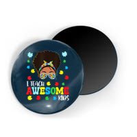 Autism Messy Bun Afro Black Teacher I Teach Awesome Magnet