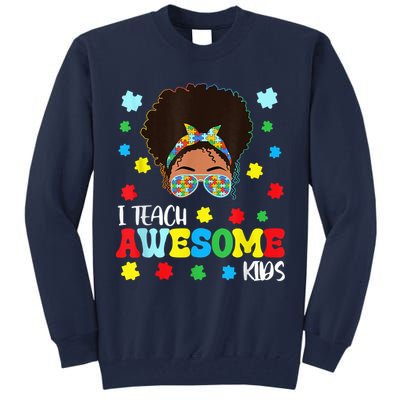 Autism Messy Bun Afro Black Teacher I Teach Awesome Tall Sweatshirt