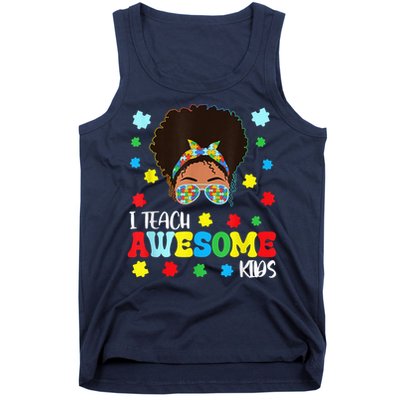 Autism Messy Bun Afro Black Teacher I Teach Awesome Tank Top