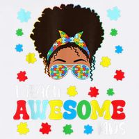 Autism Messy Bun Afro Black Teacher I Teach Awesome Garment-Dyed Sweatshirt