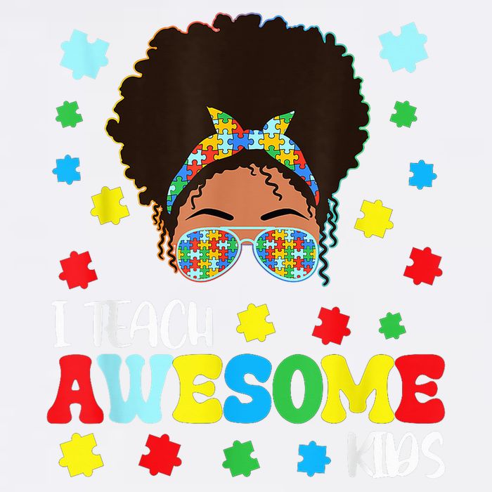 Autism Messy Bun Afro Black Teacher I Teach Awesome Garment-Dyed Sweatshirt