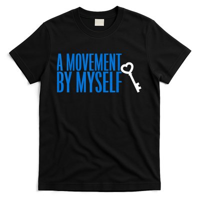 A Movement By Myself T-Shirt