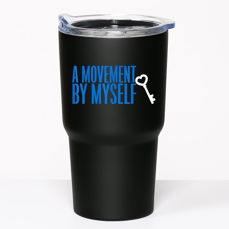 A Movement By Myself Tumbler