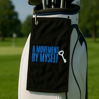A Movement By Myself Golf Towel