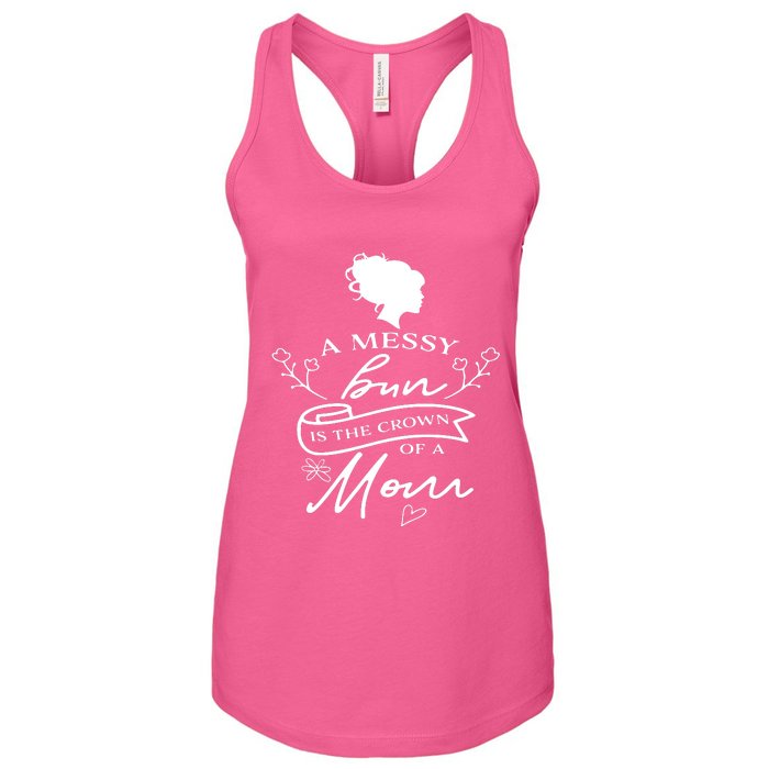 A Messy Bun New Mom Women's Racerback Tank