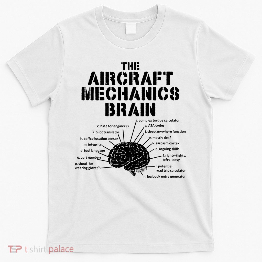 Aircraft Mechanics Brain Shirt Aviation Gift T-Shirt