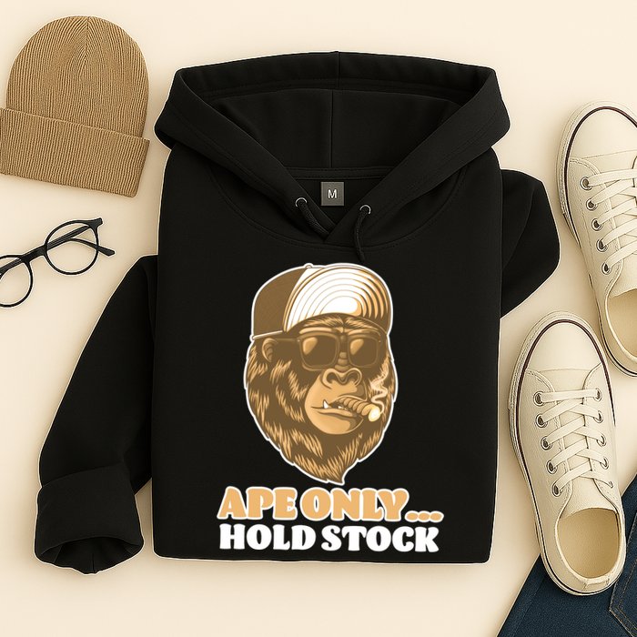 AMC Apes Only Hold The Stock Hoodie