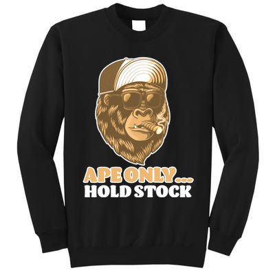 AMC Apes Only Hold The Stock Sweatshirt