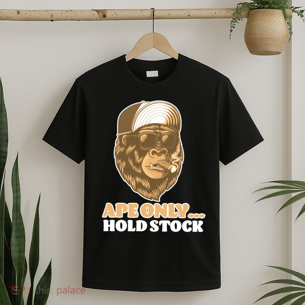 AMC Apes Only Hold The Stock T-Shirt