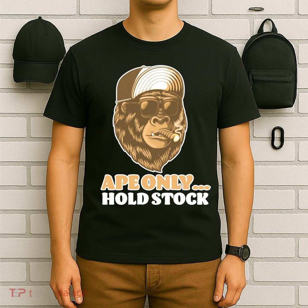 AMC Apes Only Hold The Stock T-Shirt
