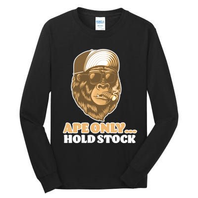 AMC Apes Only Hold The Stock Tall Long Sleeve T-Shirt