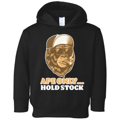 AMC Apes Only Hold The Stock Toddler Hoodie