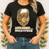 AMC Apes Only Hold The Stock Womens T-Shirt