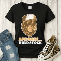 AMC Apes Only Hold The Stock Womens T-Shirt