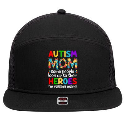 Autism Mom Cute Gift Some People Look Up To Their Heroes Gift 7 Panel Mesh Trucker Snapback Hat