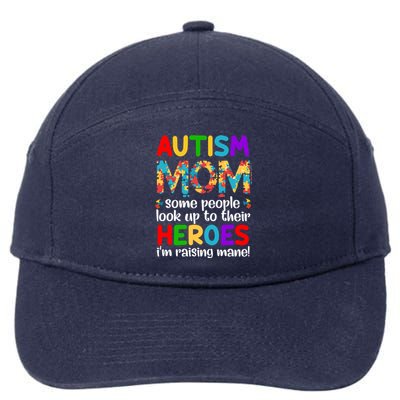 Autism Mom Cute Gift Some People Look Up To Their Heroes Gift 7-Panel Snapback Hat