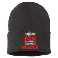 Any Man Can Be A Dad Special One A Welder Funny Welding Sustainable Knit Beanie