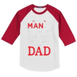 Any Man Can Be A Father But It Takes Someone Special To Be A Dad Kids Colorblock Raglan Jersey