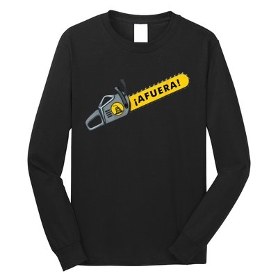 Afuera Milei Chainsaw Libertarian Ancap Liberty Freedom Long Sleeve Shirt