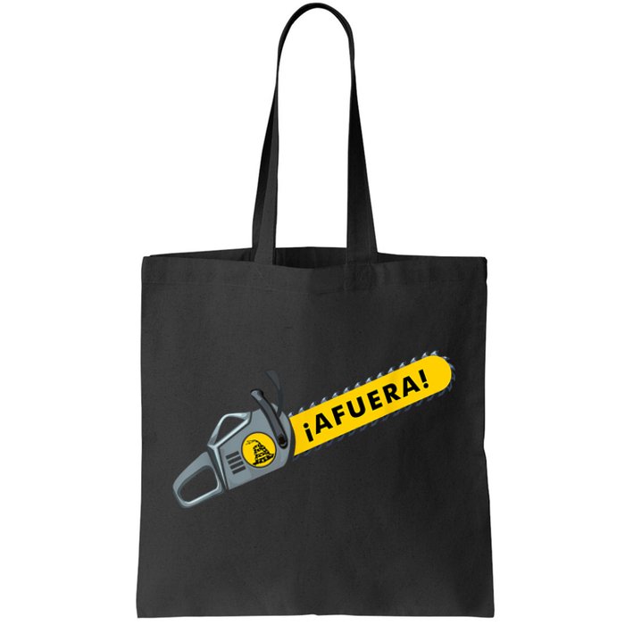 Afuera Milei Chainsaw Libertarian Ancap Liberty Freedom Tote Bag