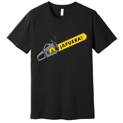 Afuera Milei Chainsaw Libertarian Ancap Liberty Freedom Premium T-Shirt