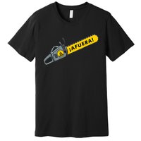 Afuera Milei Chainsaw Libertarian Ancap Liberty Freedom Premium T-Shirt