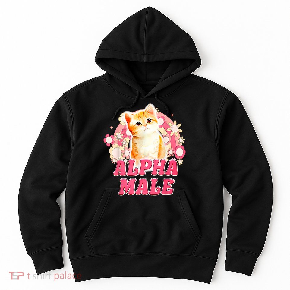 Alpha Male Cat Kitten Funny Hoodie