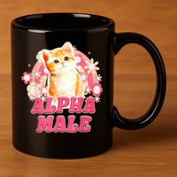 Alpha Male Cat Kitten Funny 11oz C Handle Ceramic Mug