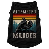 Attempted Murder Crows Doggie Tank