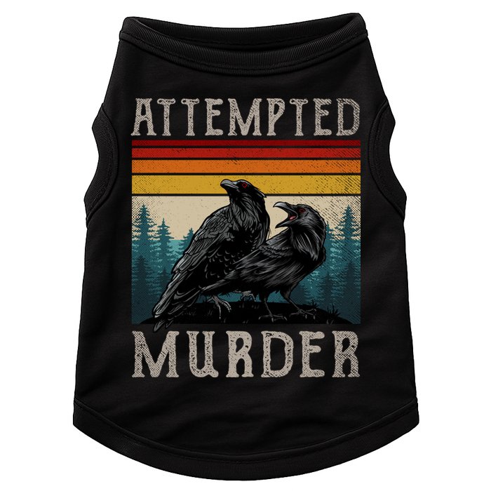 Attempted Murder Crows Doggie Tank