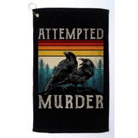 Attempted Murder Crows Golf Towel