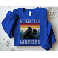 Attempted Murder Crows Sweatshirt