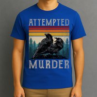 Attempted Murder Crows T-Shirt