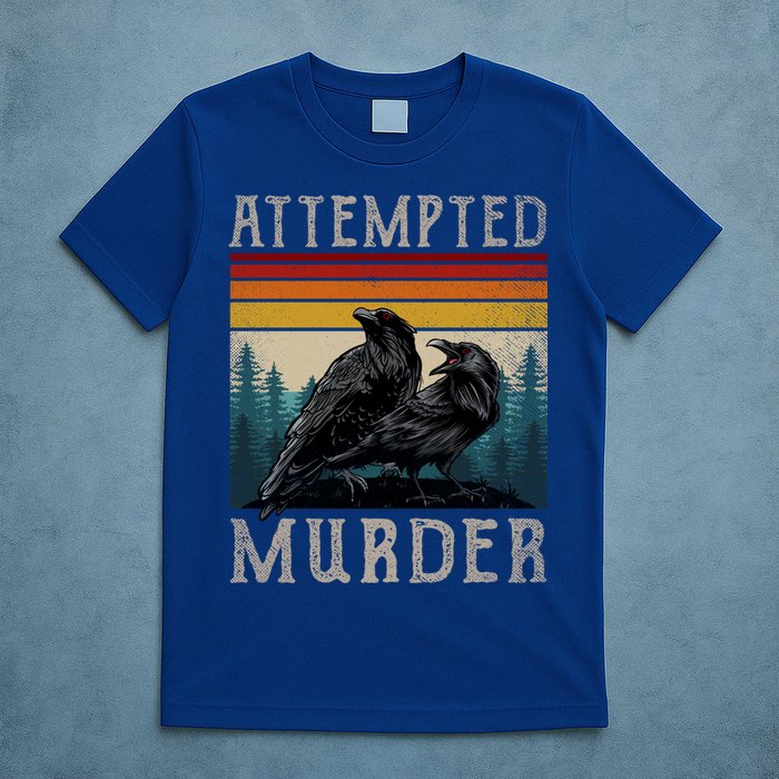 Attempted Murder Crows T-Shirt