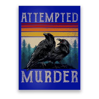 Attempted Murder Crows Poster