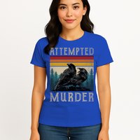 Attempted Murder Crows Womens T-Shirt