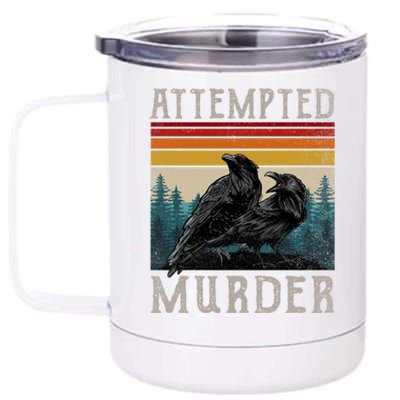 Attempted Murder Crows 12 oz Stainless Steel Tumbler Cup