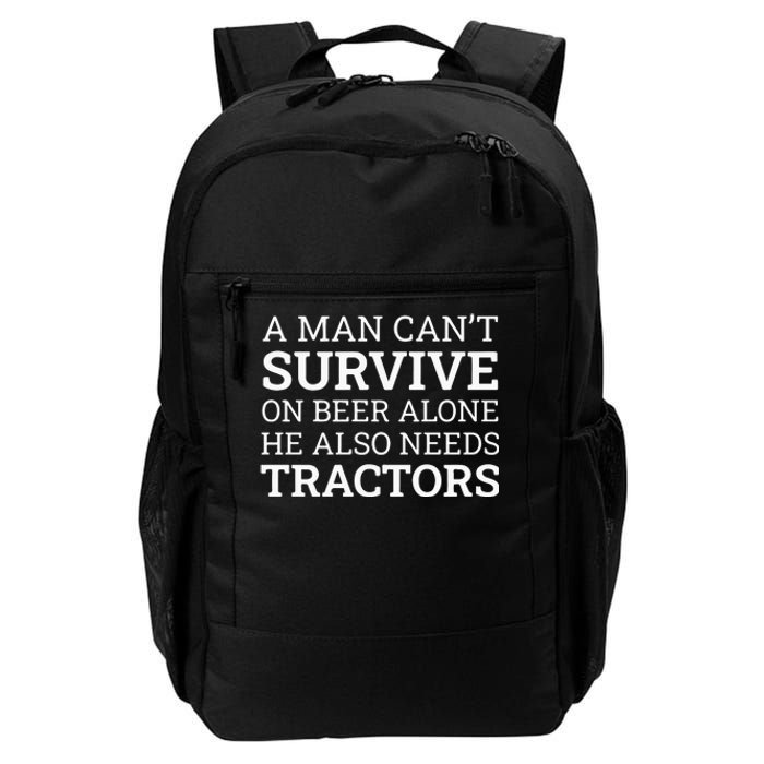 A Man Can’T Survive On Beer Alone He Also Needs Tractors Daily Commute Backpack