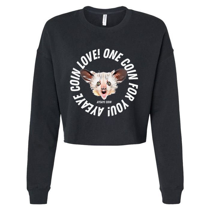 Ayeaye Meme Coin Crypto Cryptocurrency Aye Aye Cropped Pullover Crew