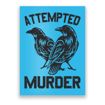 Attempted Murder Crow Poster