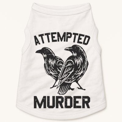 Attempted Murder Crow Doggie Tank
