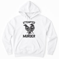 Attempted Murder Crow Hoodie