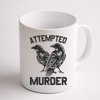 Attempted Murder Crow Mug