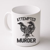 Attempted Murder Crow Mug