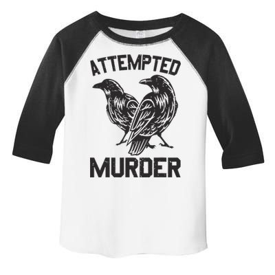 Attempted Murder Crow Toddler Fine Jersey T-Shirt