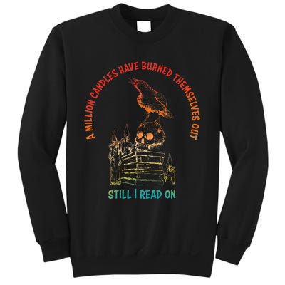 A Million Candles Have Burned Themselves Out Sweatshirt