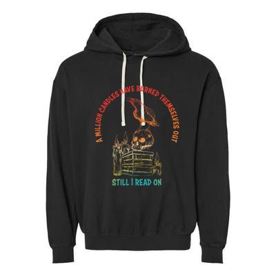 A Million Candles Have Burned Themselves Out Design Garment-Dyed Fleece Hoodie