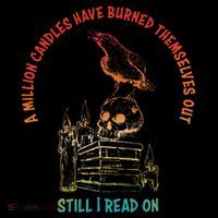 A Million Candles Have Burned Themselves Out Design T-Shirt